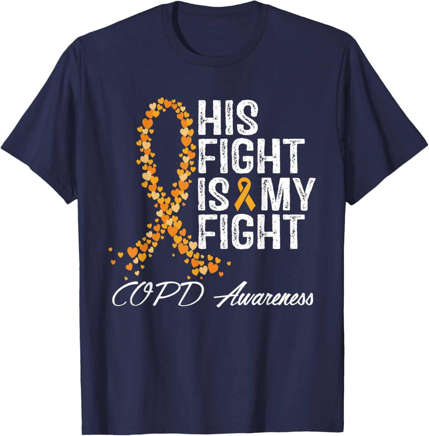COPD Awareness Fight Chronic Obstructive Pulmonary Disease T-Shirt - T-Shirt | Navy