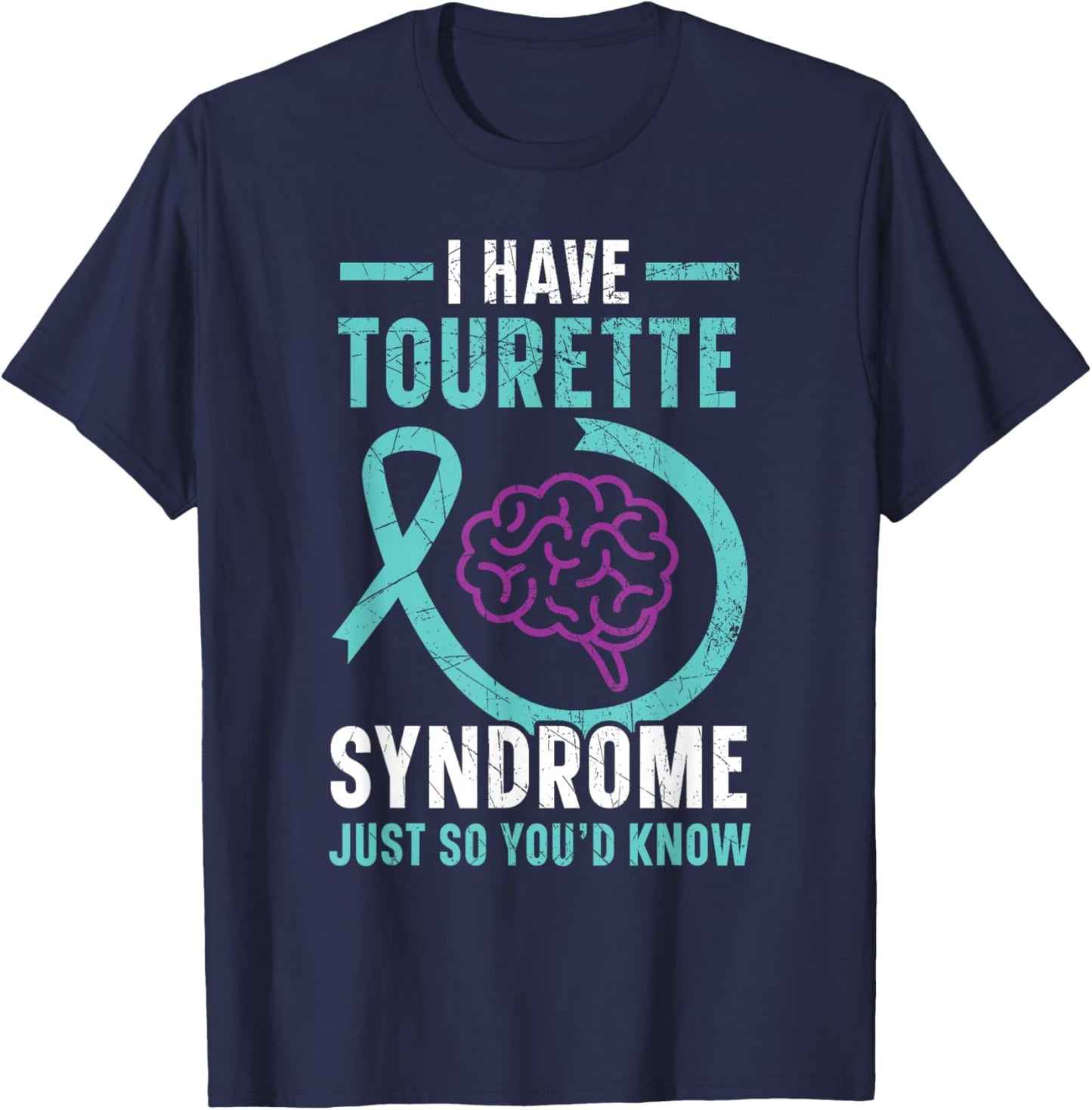 I Have Tourette Syndrome Awareness Teal Ribbon Disorder T-Shirt - T-Shirt | Navy
