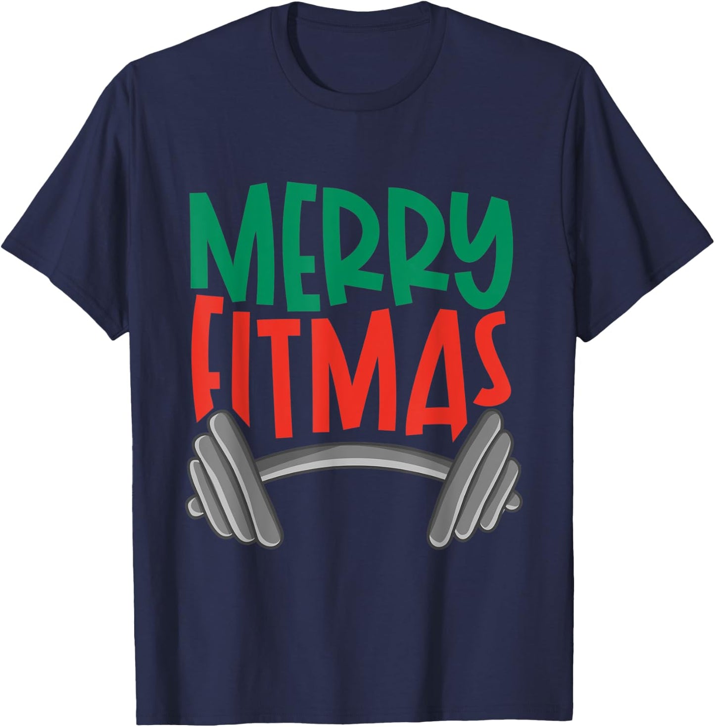 Funny Merry Fitmas Merry Christmas Fitness Nut Gift T-Shirt - T-Shirt | Navy