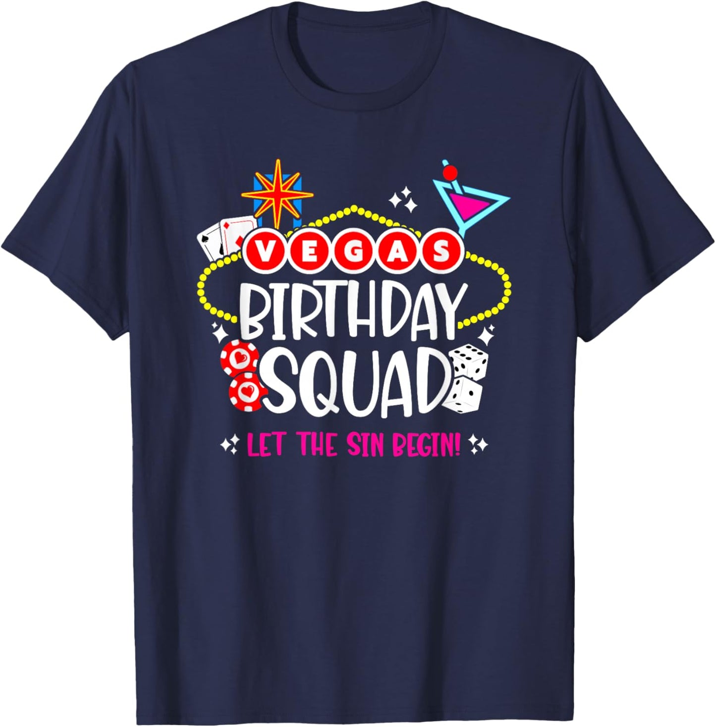 Las Vegas Birthday - Vegas Girls Trip - Vegas Birthday Squad T-Shirt - T-Shirt | Navy