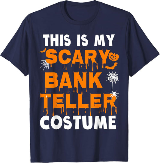 This Is My Scary Bank Teller Costume Funny Halloween Party T-Shirt - T-Shirt | Navy