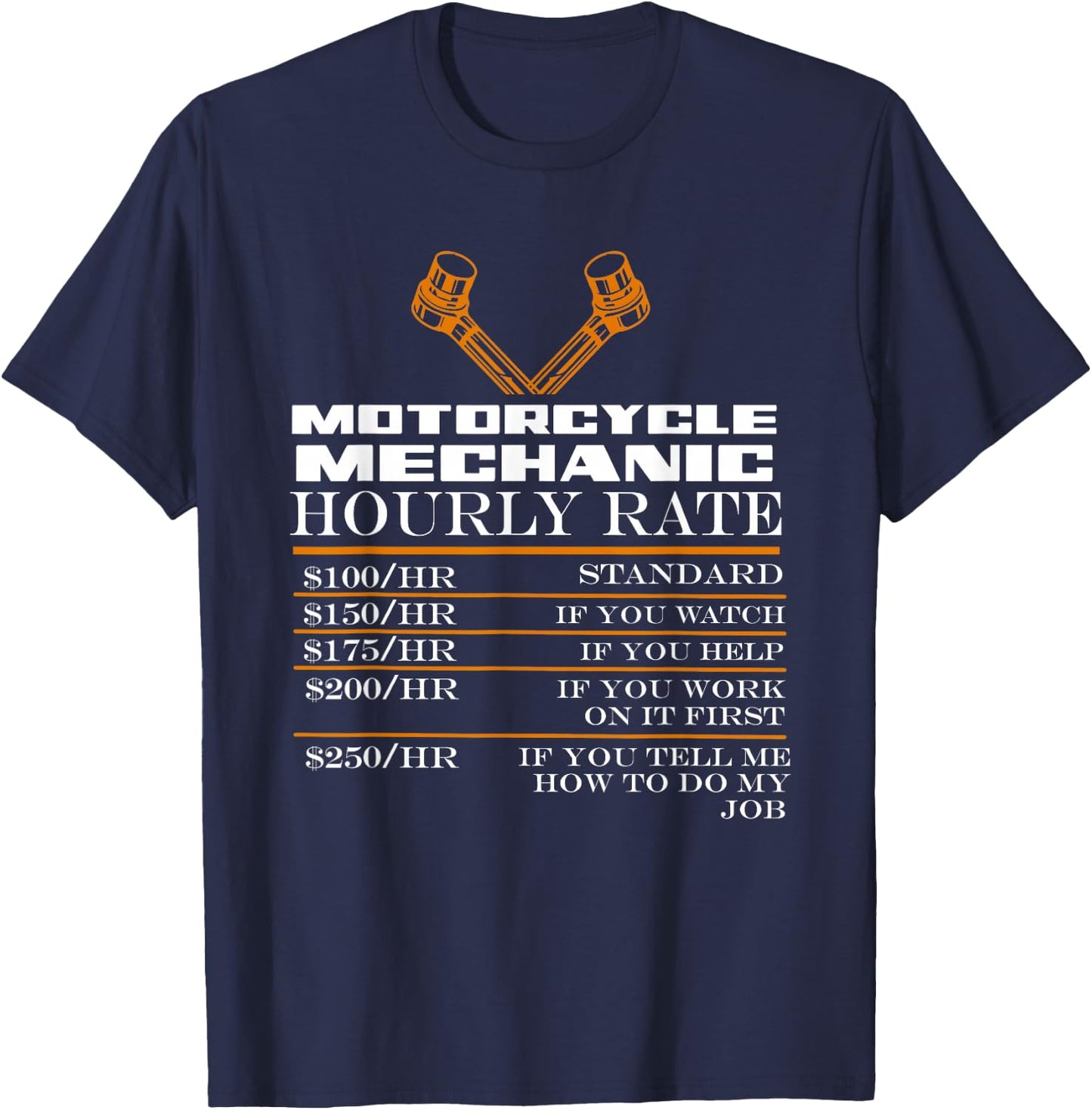 Motorcycle Mechanic - Biker Garage Hourly Rate Mechanic T-Shirt - T-Shirt | Navy