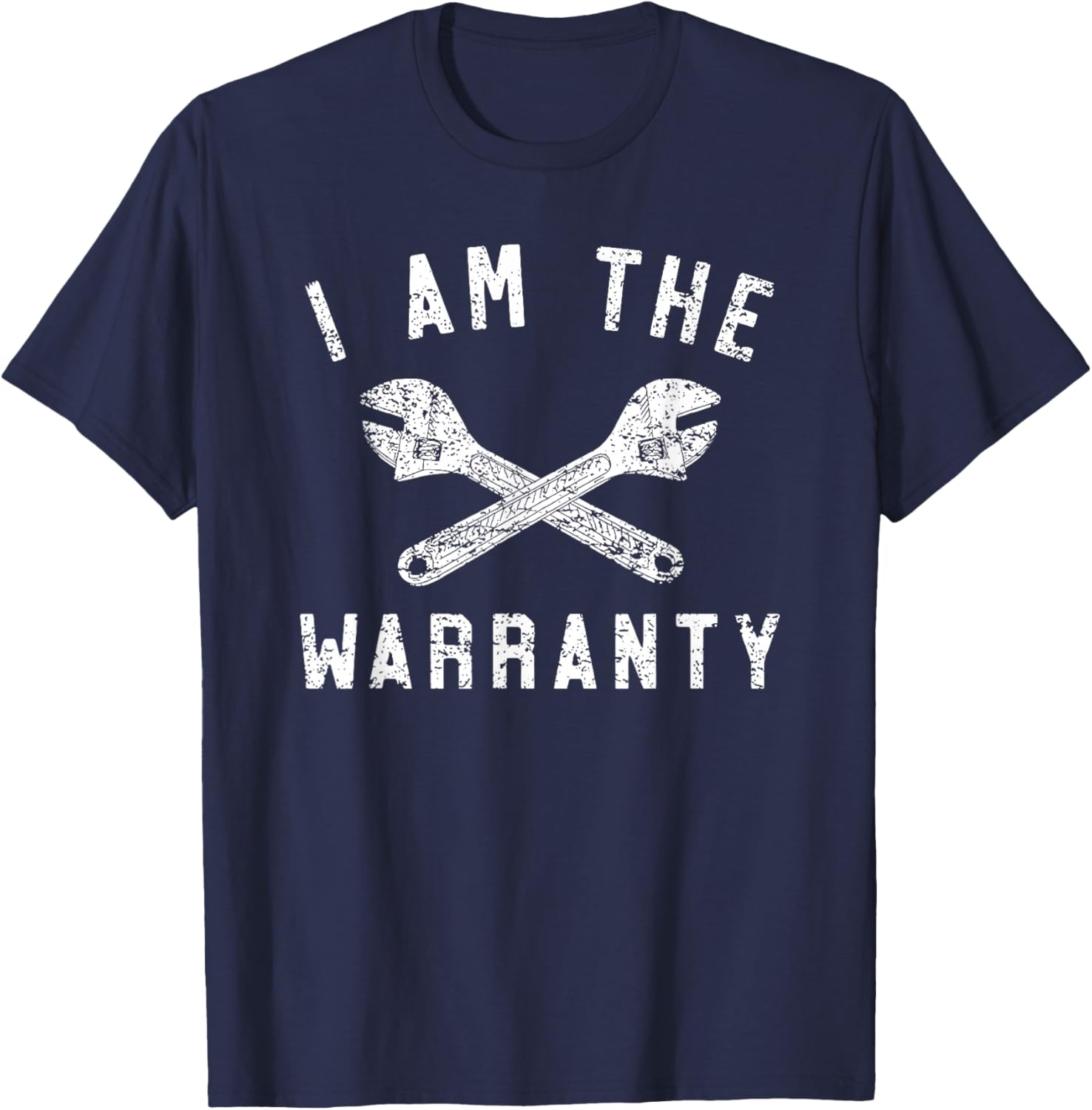 I Am the Warranty T-Shirt - T-Shirt | Navy