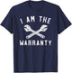I Am the Warranty T-Shirt - T-Shirt | Navy