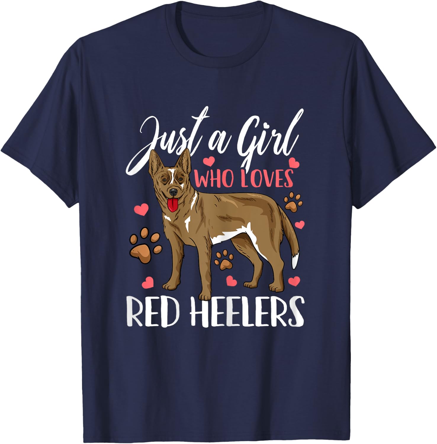 Red Heeler Just A Girl Who Loves Red Heelers Gift T-Shirt - T-Shirt | Navy