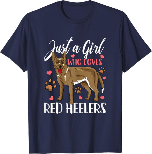 Red Heeler Just A Girl Who Loves Red Heelers Gift T-Shirt - T-Shirt | Navy