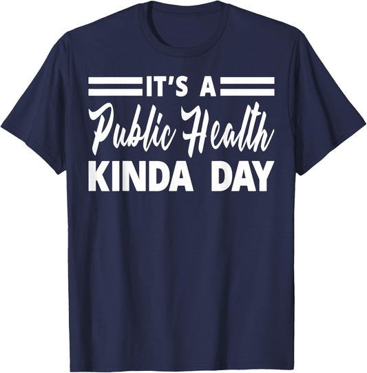 Public Health Merch - Funny Unique Health Workers Design T-Shirt - T-Shirt | Navy