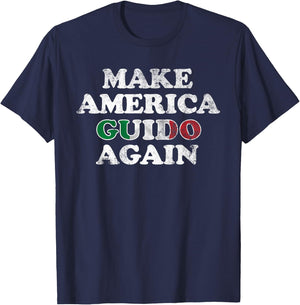 MAKE AMERICA GUIDO AGAIN Shirt | Funny Distressed Shirt T-Shirt - T-Shirt | Navy