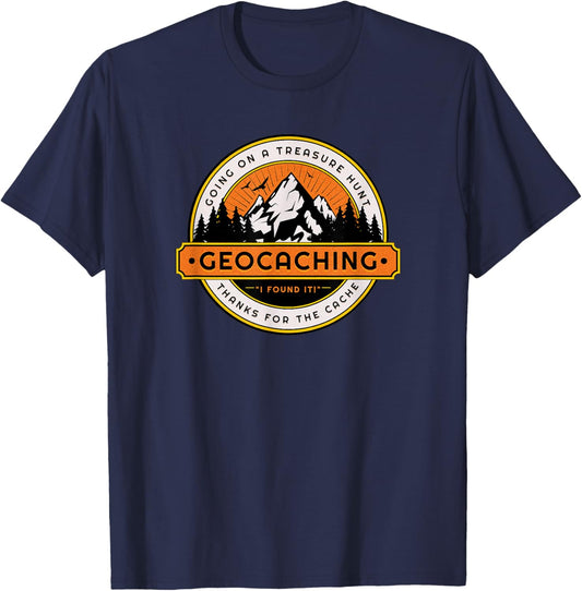 Geocaching Funny Geocache Lover Explore Nature Men Women T-Shirt - T-Shirt | Navy