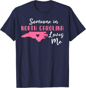 Someone In North Carolina Loves Me T-Shirt - T-Shirt | Navy