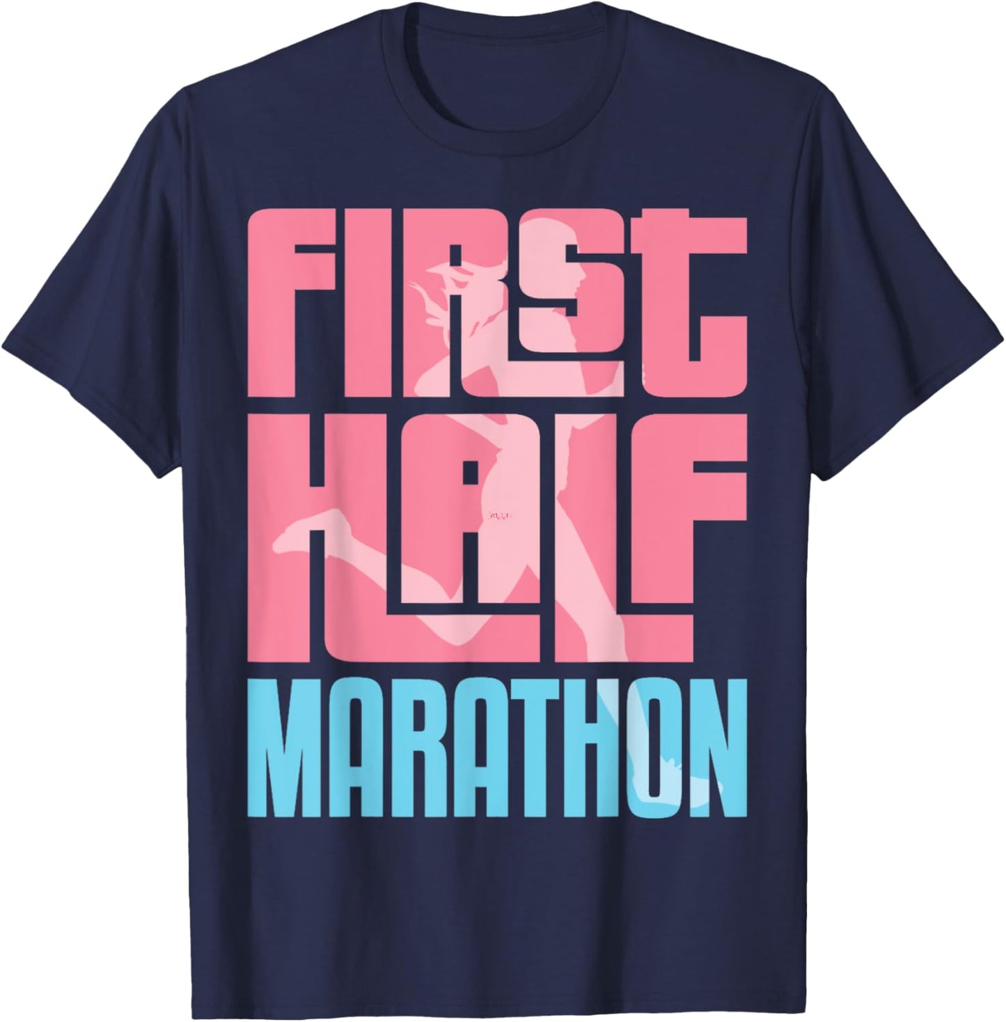 First Half Marathon HM For Running Girl Women Runner T-Shirt - T-Shirt | Navy