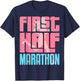 First Half Marathon HM For Running Girl Women Runner T-Shirt - T-Shirt | Navy