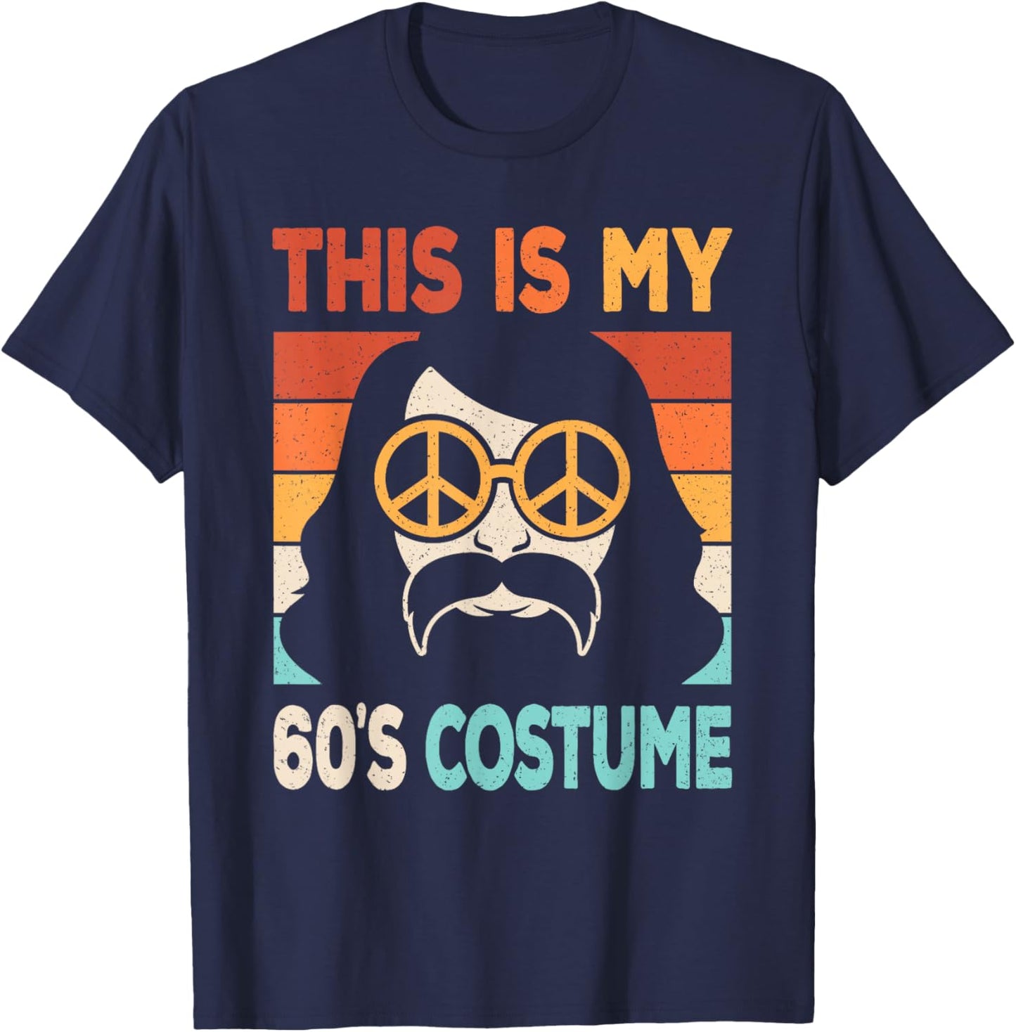 This Is My 60's Costume 60s Disco 1960s Party 60s Outfit Men T-Shirt - T-Shirt | Navy