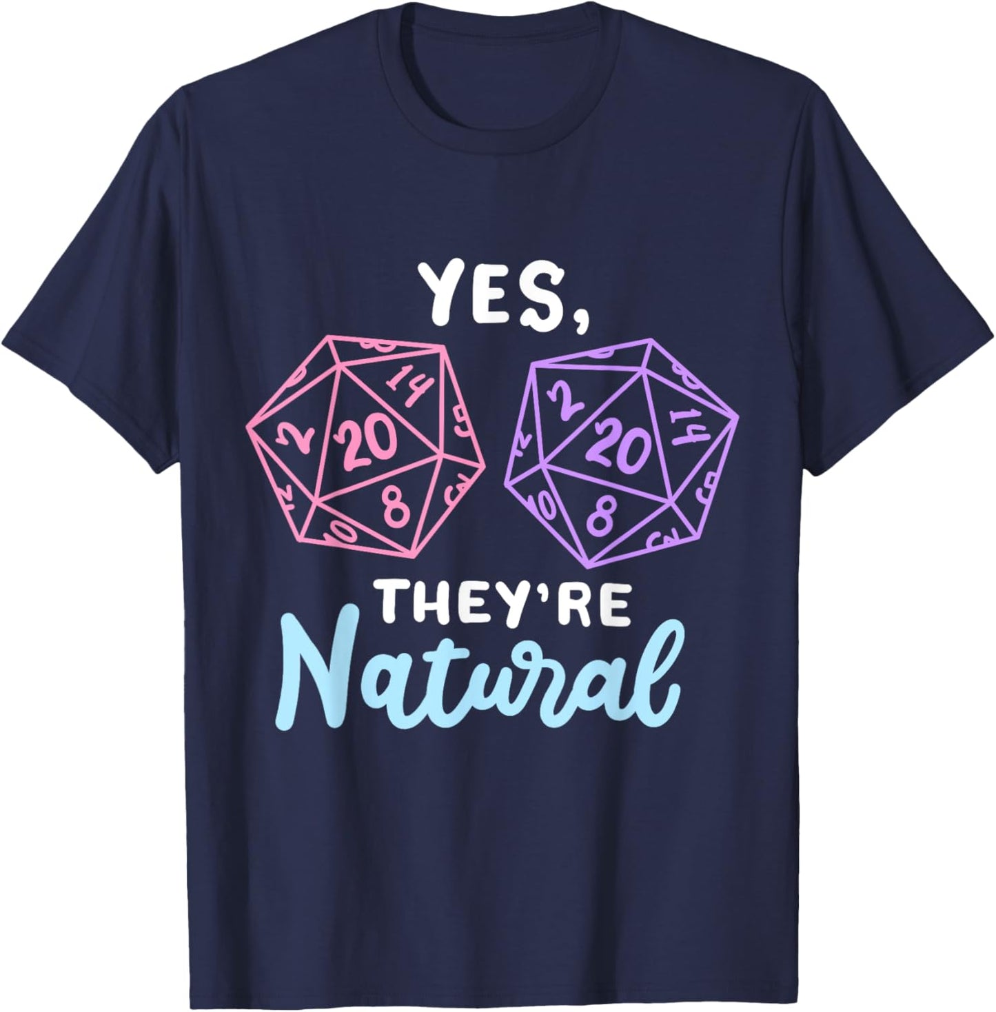 Yes They're Natural 20 D20 Würfel, lustiger RPG-Gamer T-Shirt - T-Shirt | Navy
