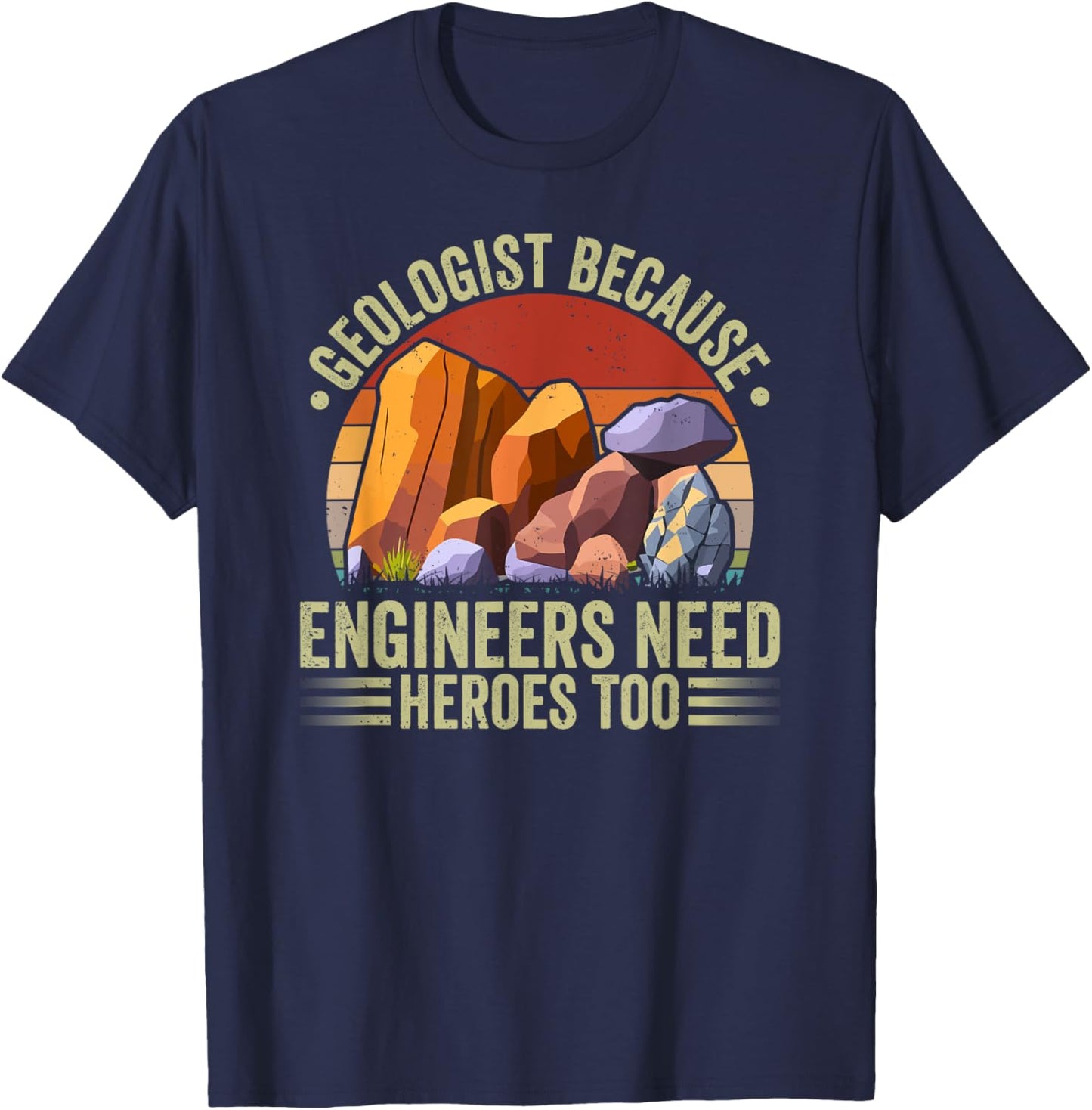 Geologist Engineers Geology Lover Rock Collector T-Shirt - T-Shirt | Navy