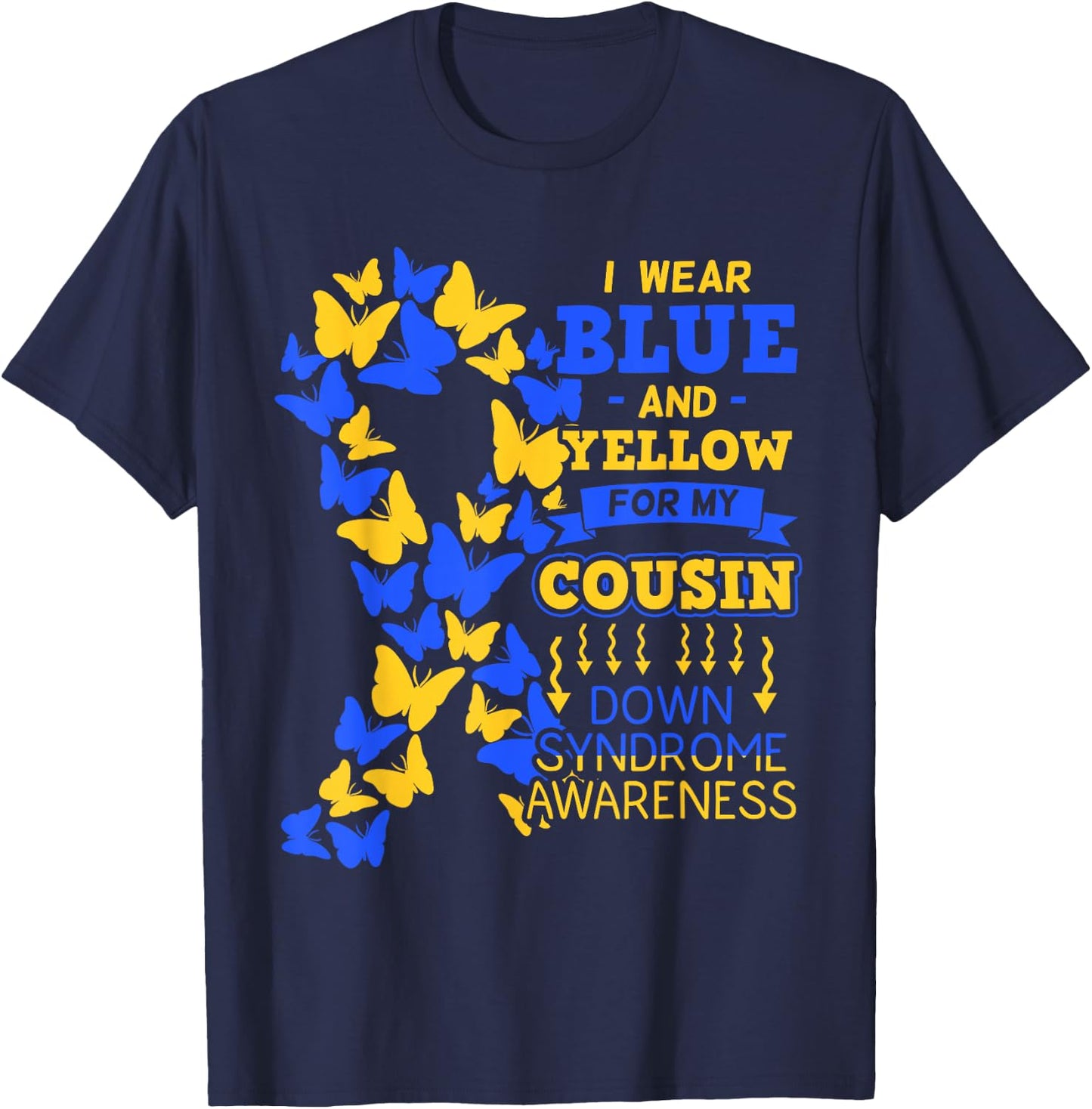 Down Syndrome Chromosome 21 Butterfly Ribbon Cousin Gift T-Shirt - T-Shirt | Navy