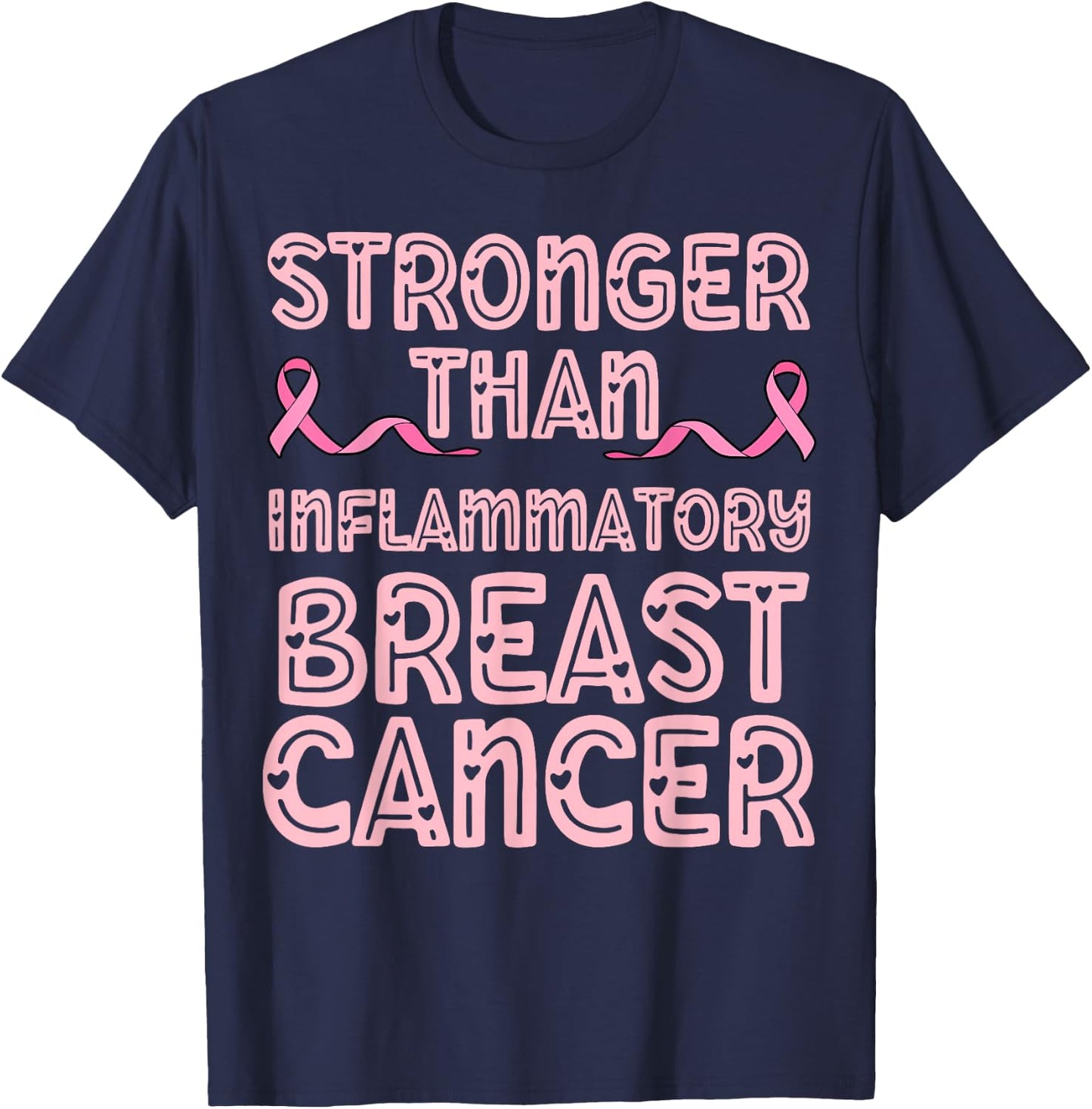 Stronger than inflammatory breast cancer mom dad pink ribbon T-Shirt - T-Shirt | Navy