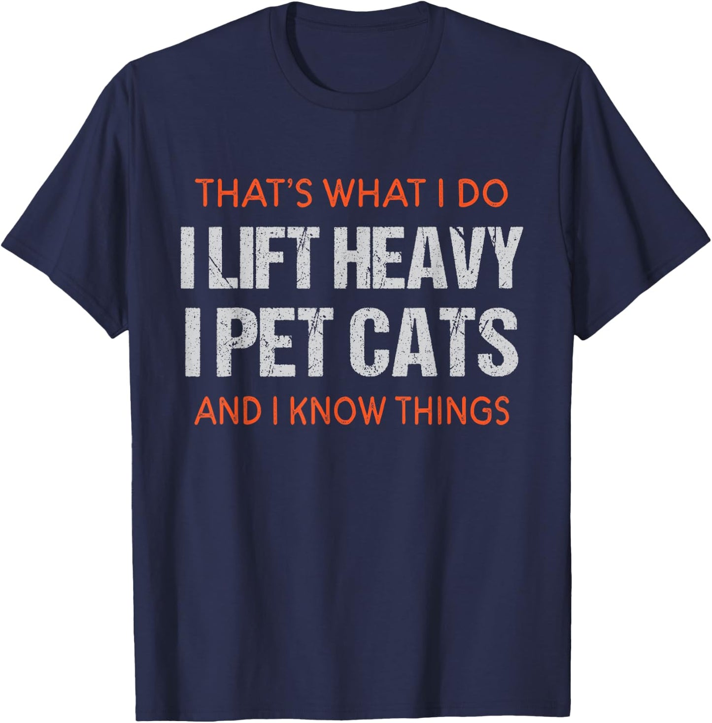 Funny Gym Workout Weightlifting Cat Animal Themed Saying T-Shirt - T-Shirt | Navy