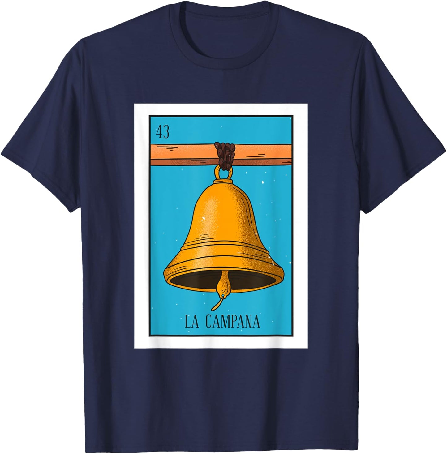 La Campana Lottery Card Gift The Bell Card Mexican Lottery T-Shirt - T-Shirt | Navy