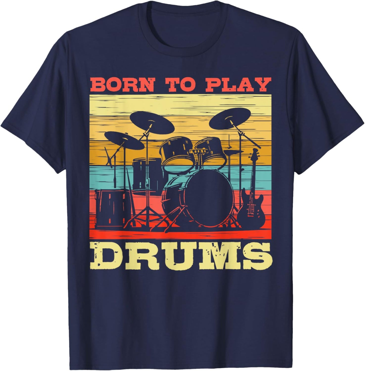 Born to Play Drums Vintage Music Lover T-Shirt - T-Shirt | Navy
