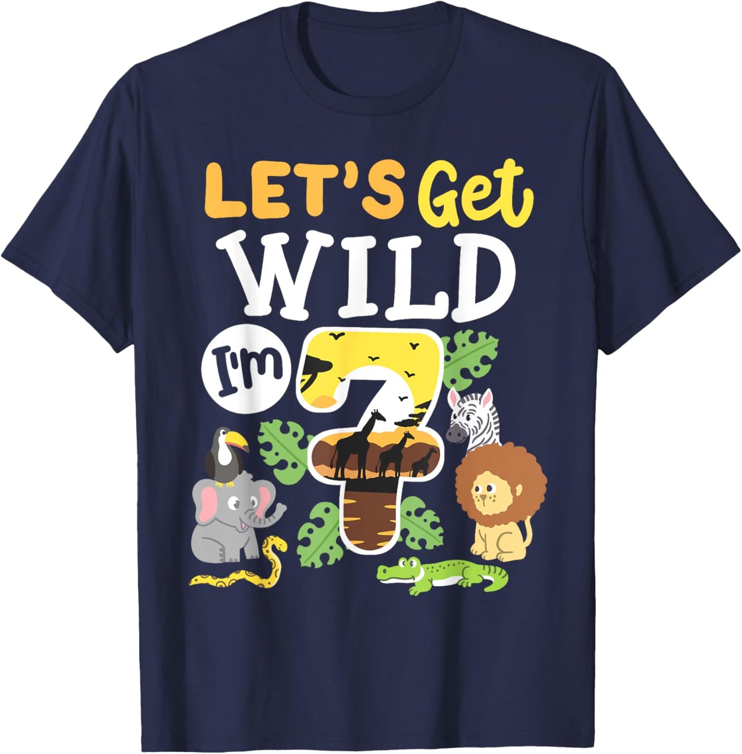Jungle Safari Let's Get Wild 7th Birthday Zoo 7 Year Old Kid T-Shirt - T-Shirt | Navy