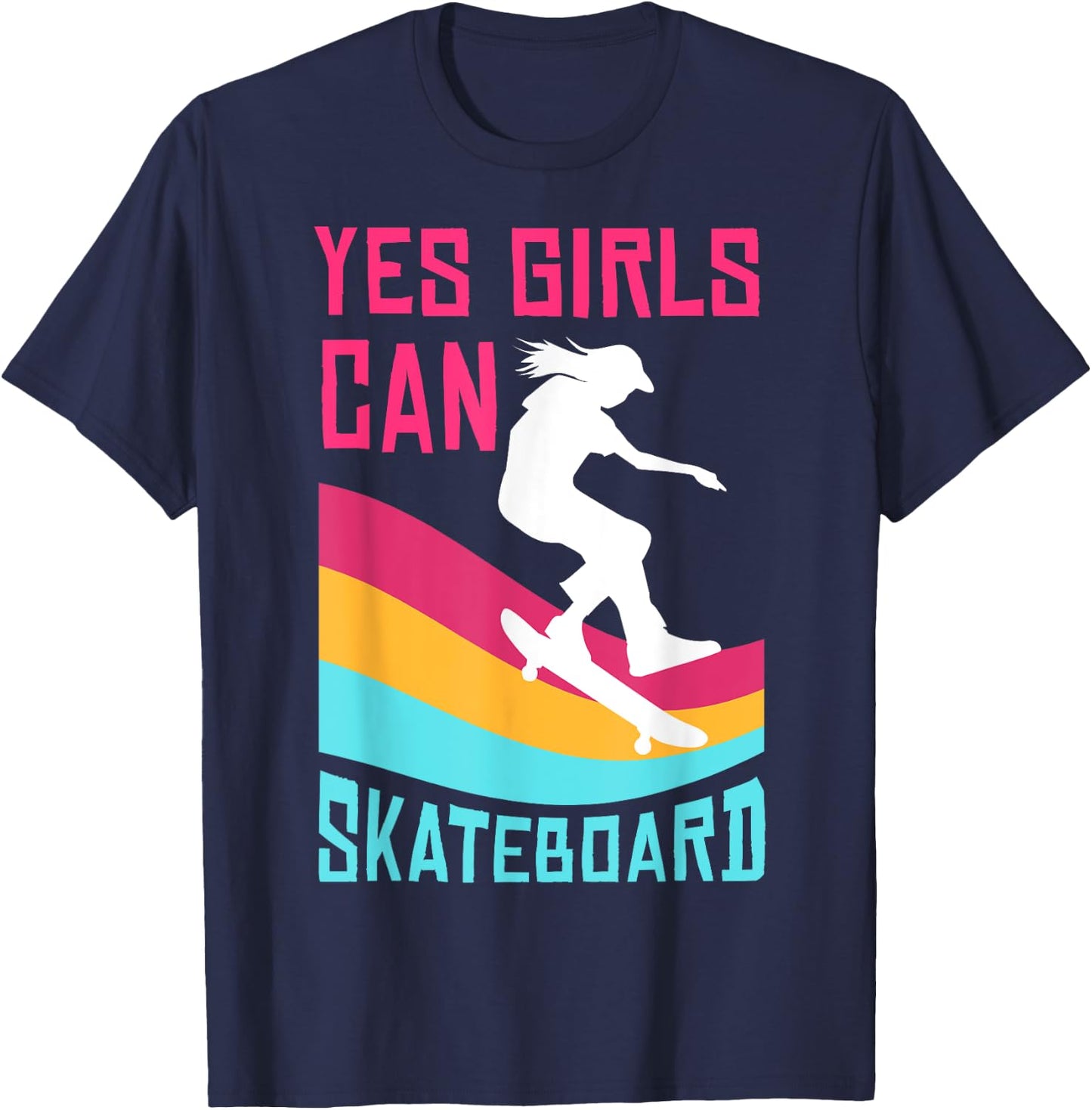 Funny Skateboard Gift Girls Kids Skateboarding Lovers T-Shirt - T-Shirt | Navy
