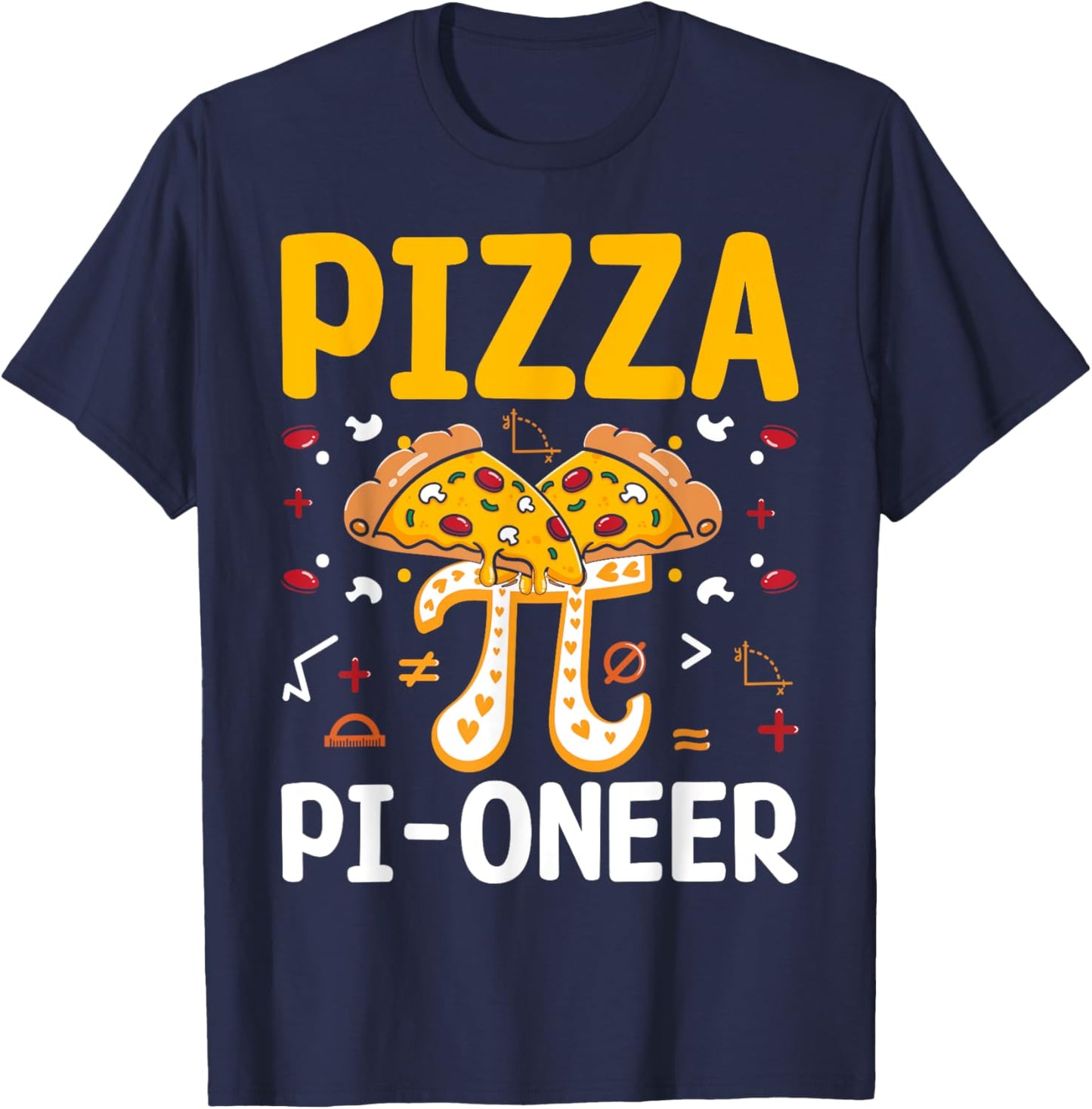 Happy Pi Day 3.14 Pi - Funny Math Lover Pizza Pi-Oneer T-Shirt - T-Shirt | Navy