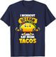 I Work out So I Can Eat More Tacos Gym Tuesday Fitness Taco T-Shirt - T-Shirt | Navy