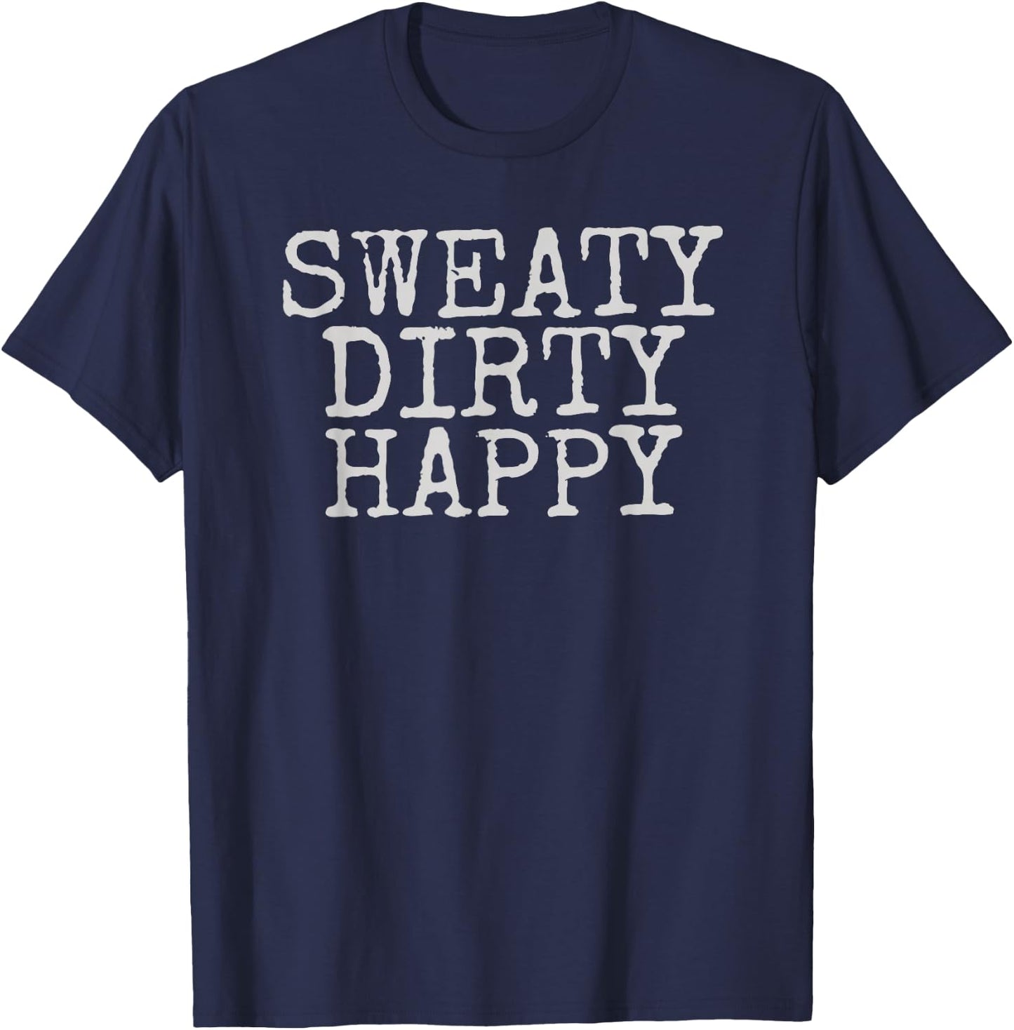 Sweaty Dirty Happy Hiking Design T-Shirt - T-Shirt | Navy