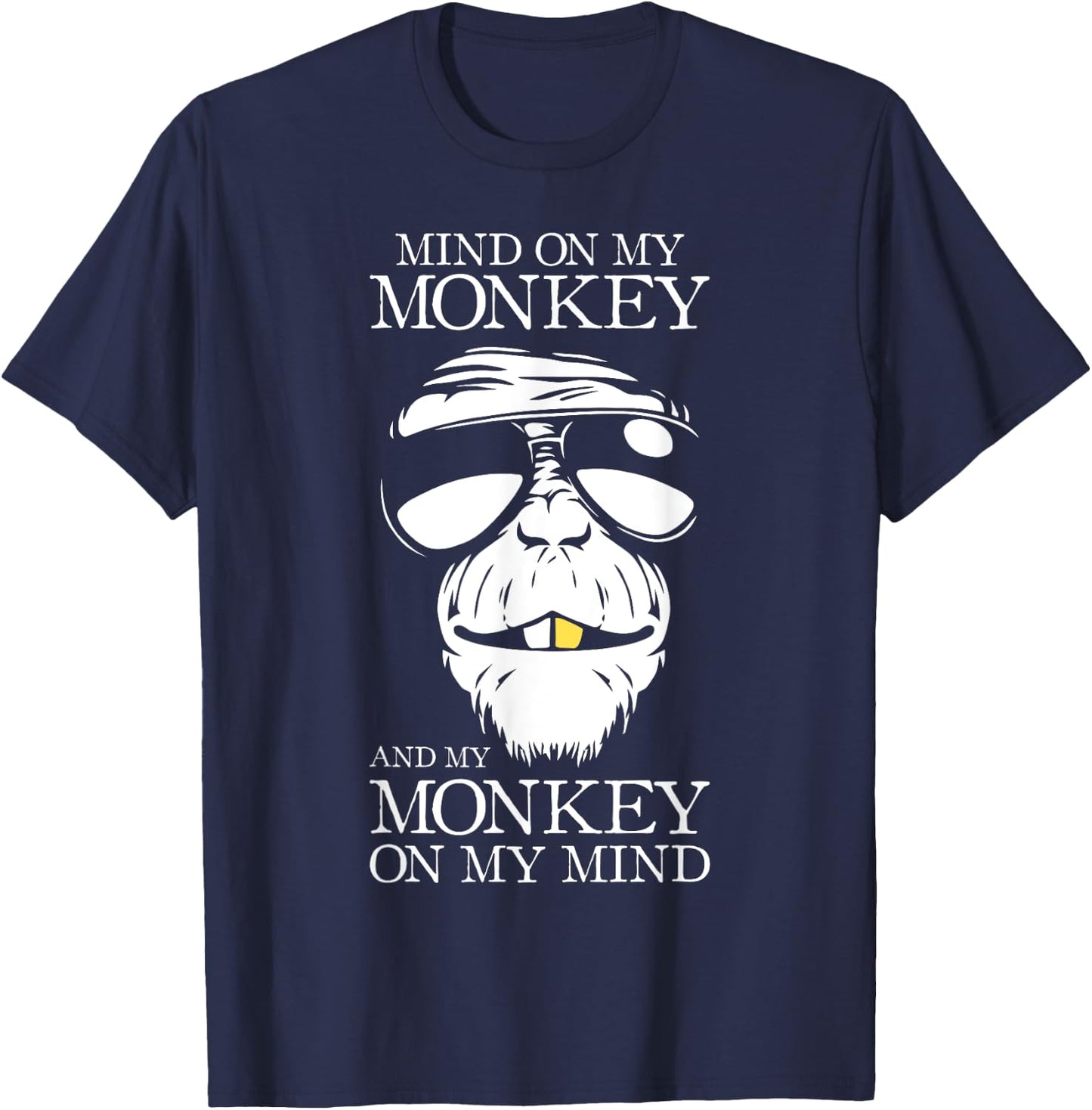 Gorilla Shirt | Mind On My Monkey | Motivational Ape T-Shirt - T-Shirt | Navy