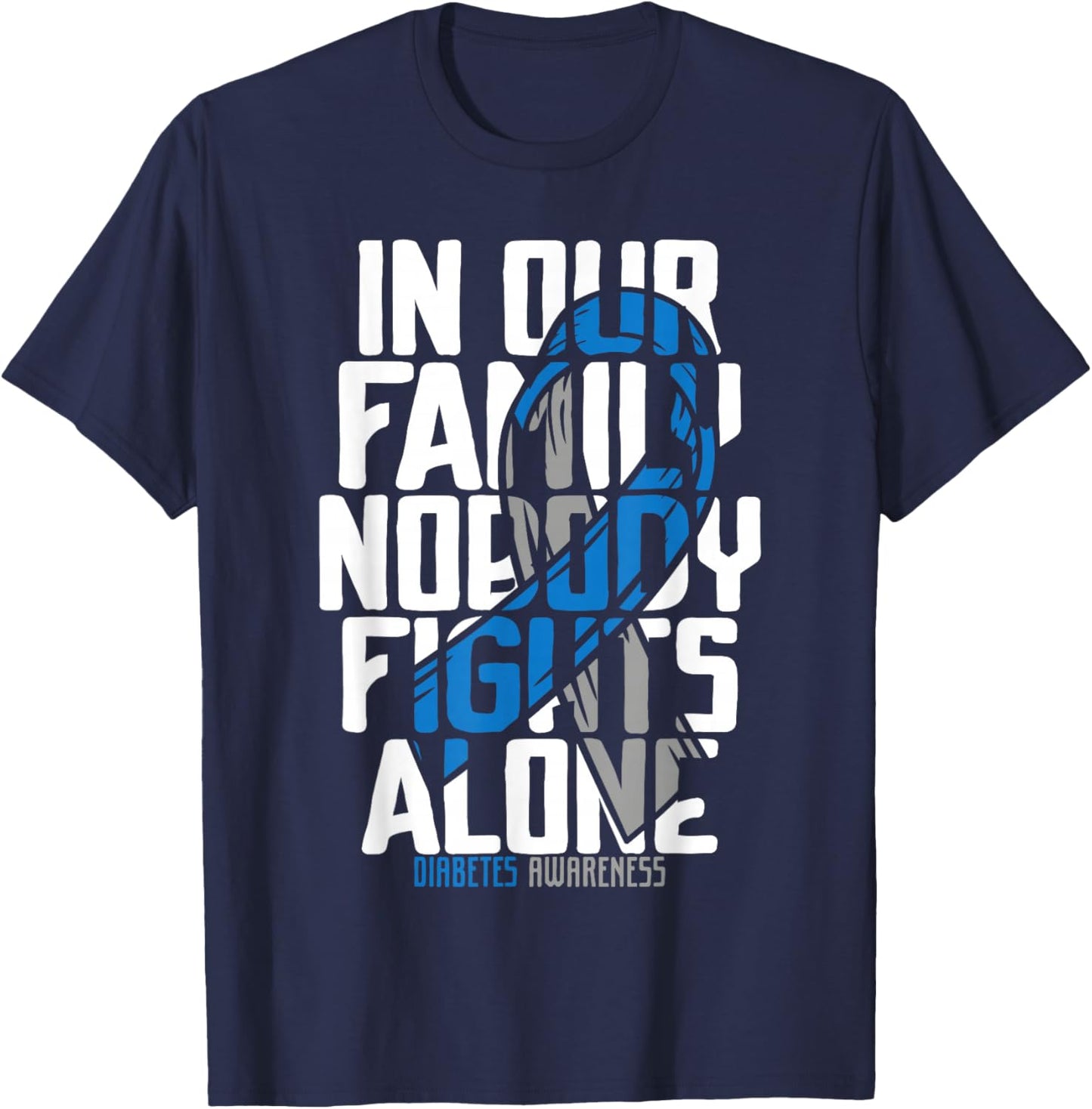 Diabetes Support Family Diabetic T2D T1D Diabetes Awareness T-Shirt - T-Shirt | Navy