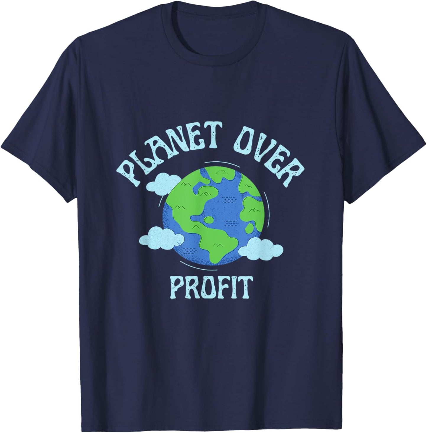 Planet Over Profit Climate Change Earth Day Global Warming T-Shirt - T-Shirt | Navy