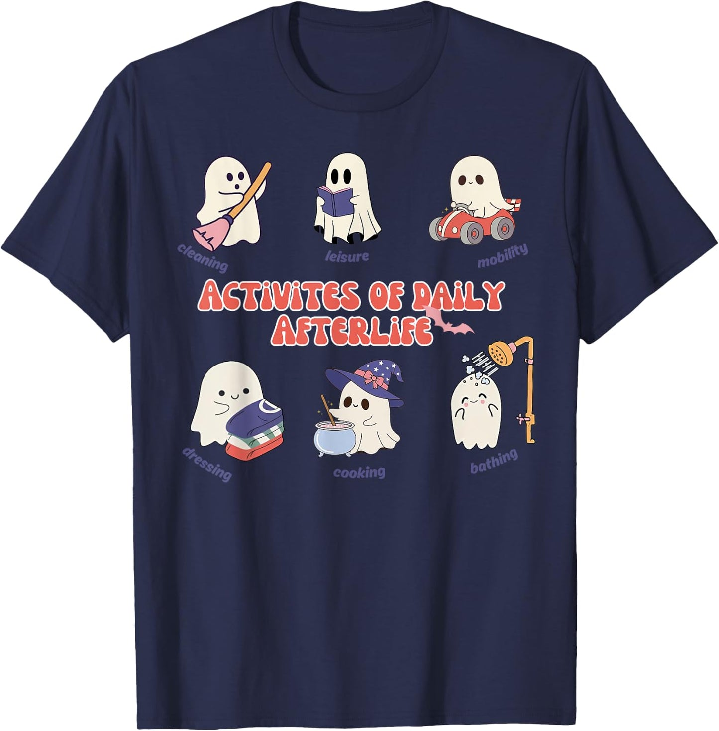 Activities Of Daily Afterlife Occupational Therapy Halloween T-Shirt - T-Shirt | Navy