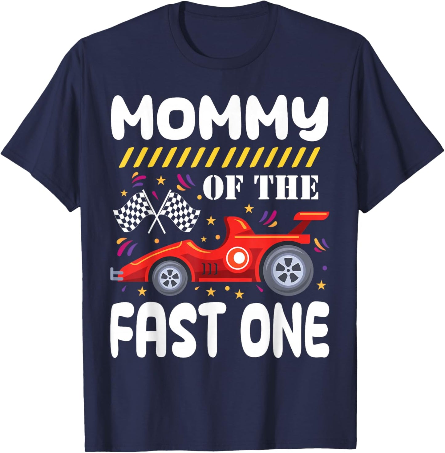 Mommy of The Fast One Birthday 1st Race Car Family Matching T-Shirt - T-Shirt | Navy