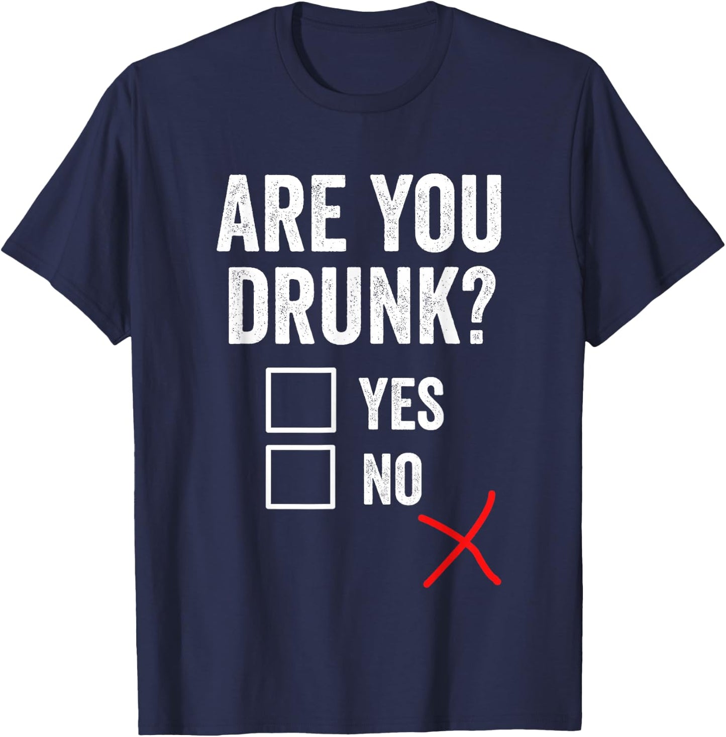 Are You Drunk - Funny Drinking Beer T-Shirt - T-Shirt | Navy