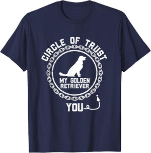 Circle Of Trust You Funny Golden Retriever Dog Lover Humor Men Women Kids T-Shirt - T-Shirt | Navy