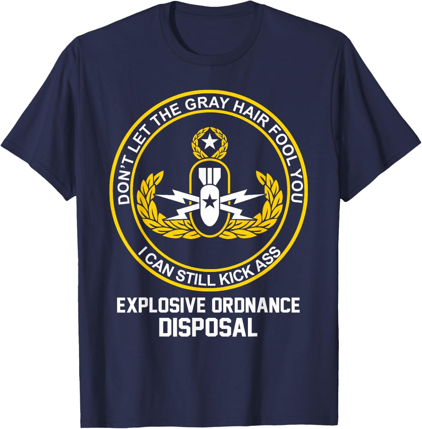 Grumpy EOD Tech Master Retired Explosive Ordnance Disposal T-Shirt - T-Shirt | Navy