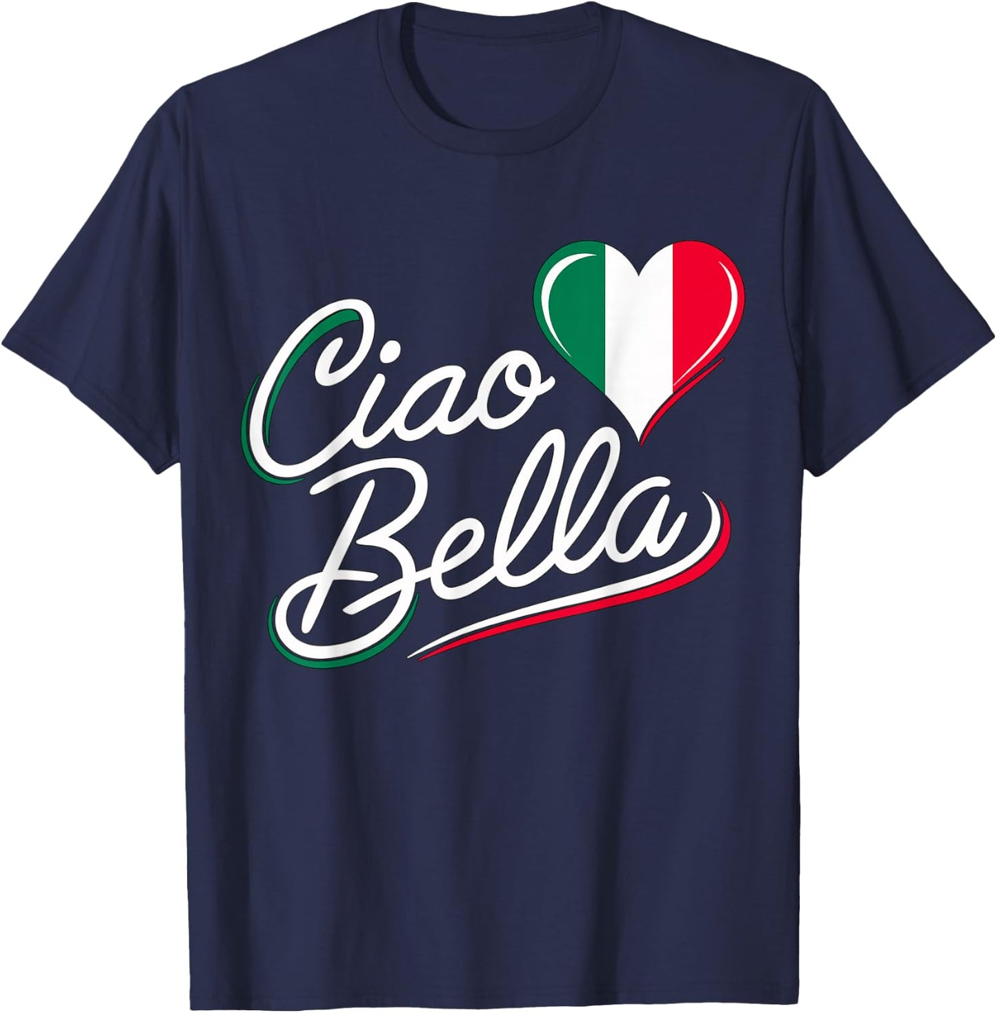 Ciao Bella Italian Italy Flag T-Shirt - T-Shirt | Navy