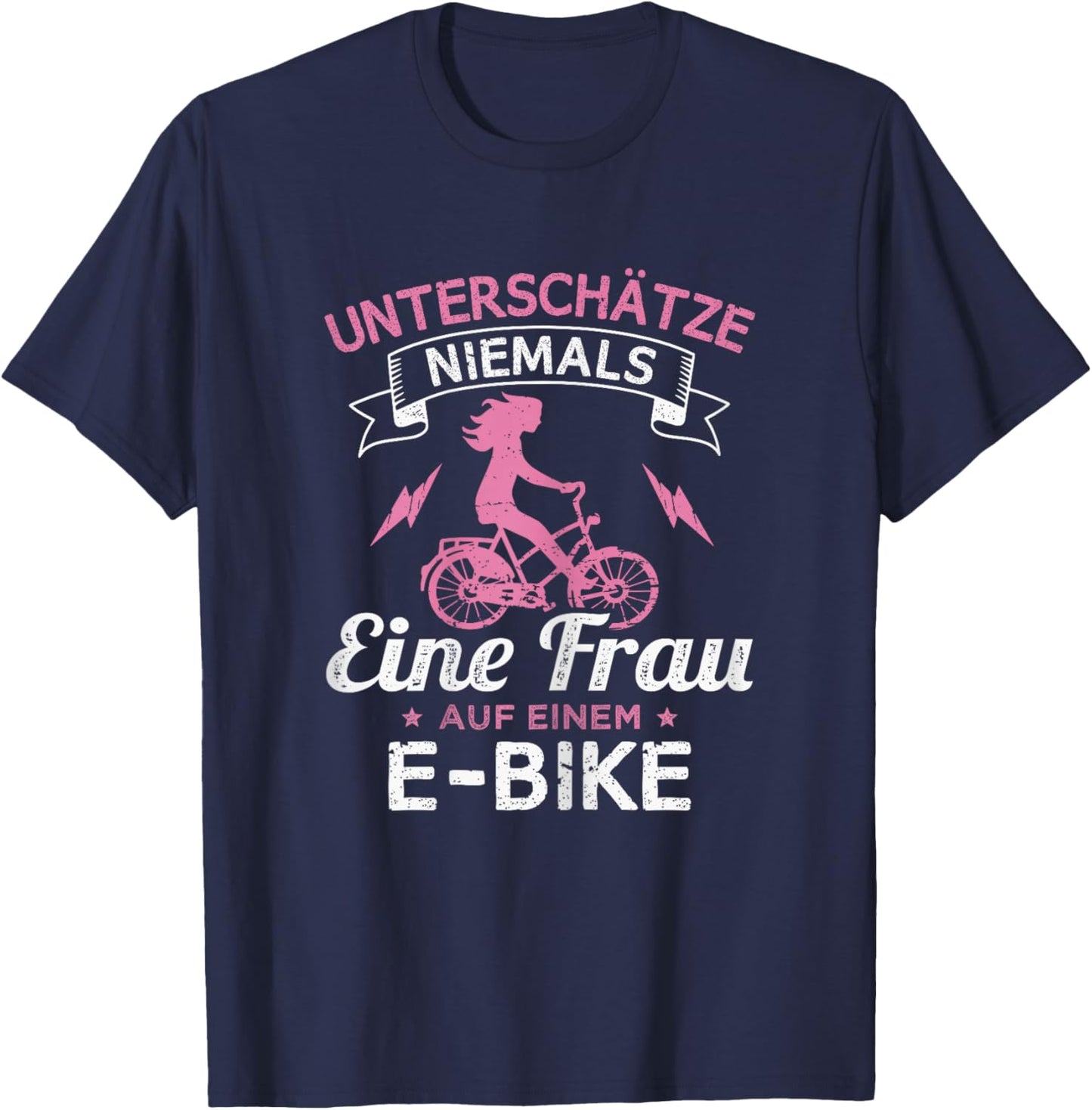 Unterschätze niemals eine Frau auf einem E-Bike T-Shirt - T-Shirt | Navy