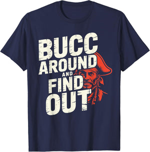 Bucc Around and Find Out Vintage Funny Humor T-Shirt - T-Shirt | Navy