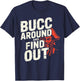 Bucc Around and Find Out Vintage Funny Humor T-Shirt - T-Shirt | Navy