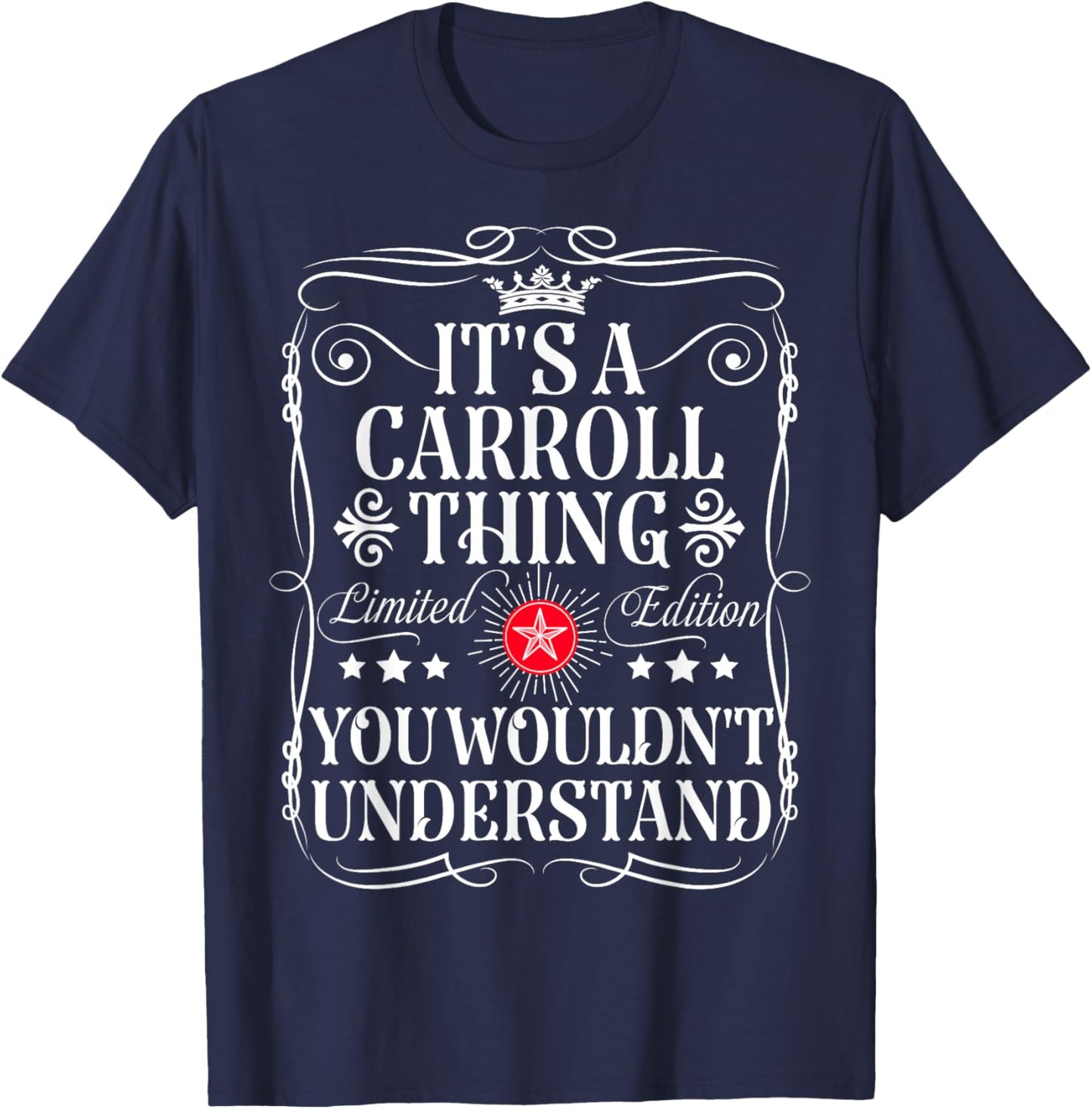 Carroll Name Its A Carroll Thing You Wouldn't Understand T-Shirt - T-Shirt | Navy