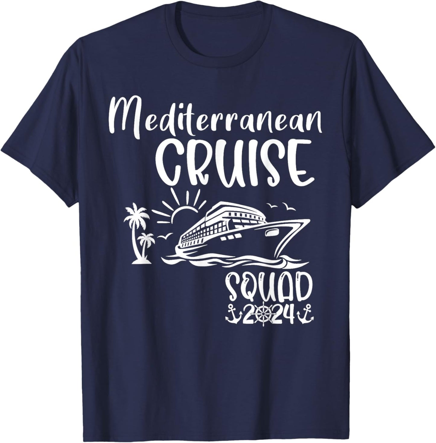 Mediterranean Cruise Squad 2024 Mediterranean Matching T-Shirt - T-Shirt | Navy