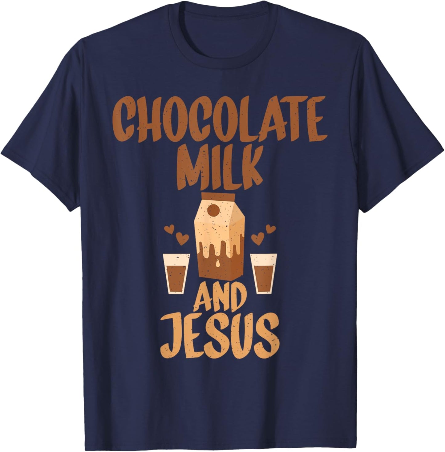 Chocolate Milk and Jesus Chocolate Milk T-Shirt - T-Shirt | Navy