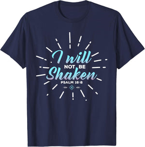 Religious Shirt, I Will Not Be Shaken T-Shirt - T-Shirt | Navy