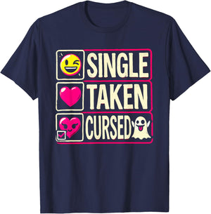 Single Taken Cursed Anti Valentine's Day Funny Single Women T-Shirt - T-Shirt | Navy