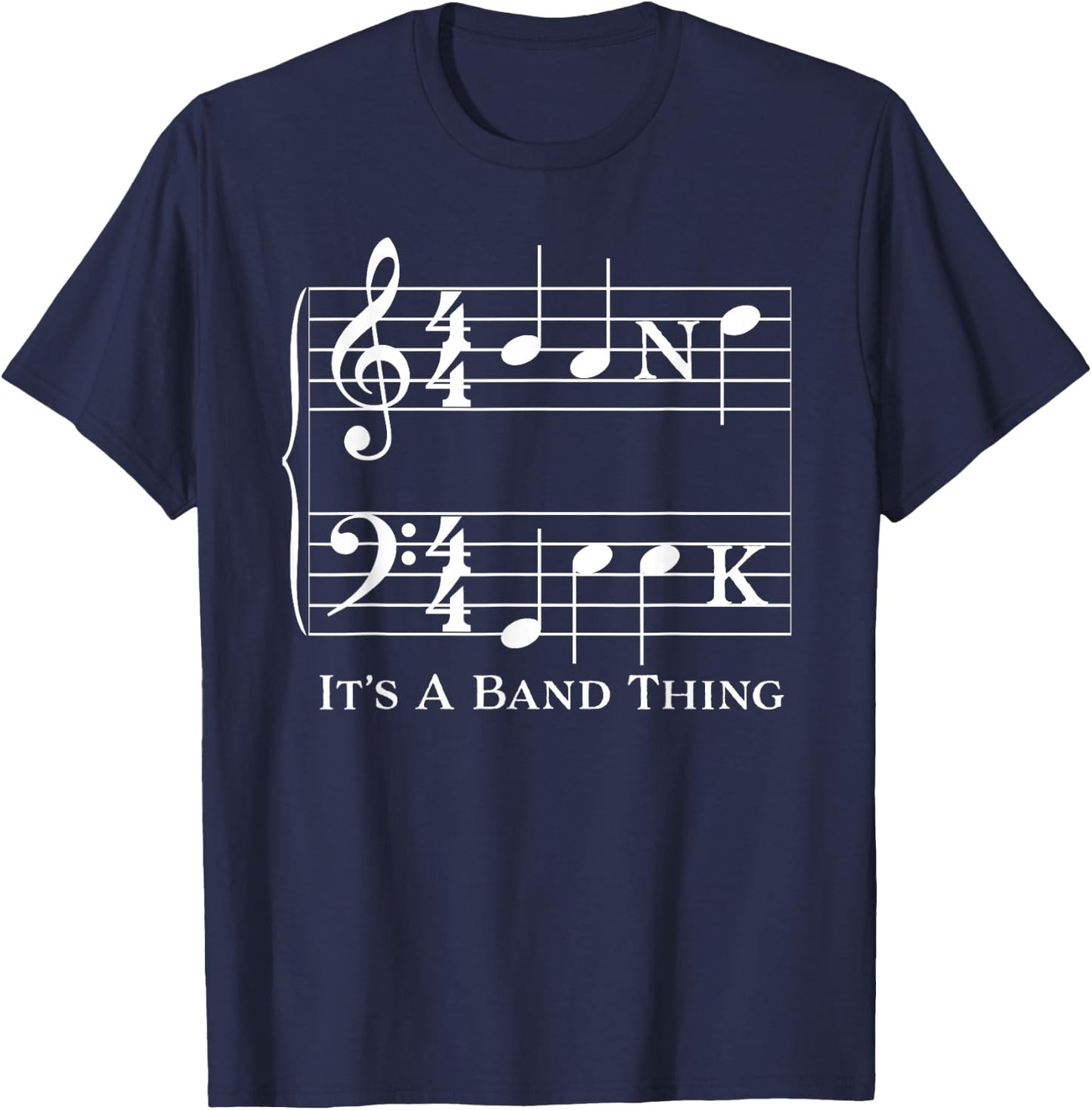 Band Geek It's a Band Thing Clef Note Nerd T-Shirt - T-Shirt | Navy