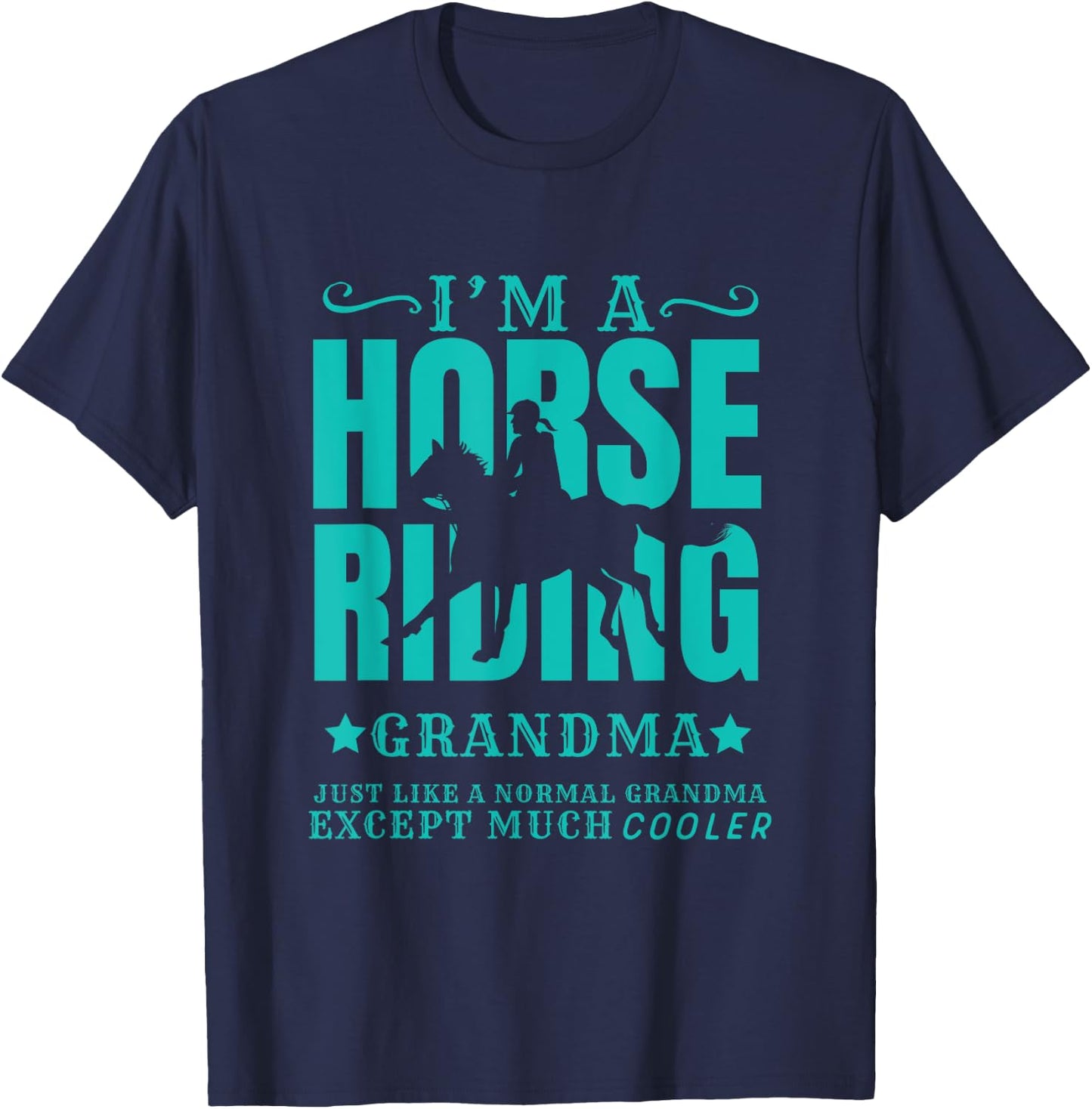 Horse Horseback Riding Grandma Normal but Cooler Grandmother T-Shirt - T-Shirt | Navy