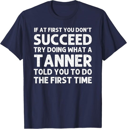 TANNER Funny Surname Family Tree Birthday Reunion Idea T-Shirt - T-Shirt | Navy