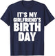It's my girlfriend's birthday T-Shirt - T-Shirt | Navy